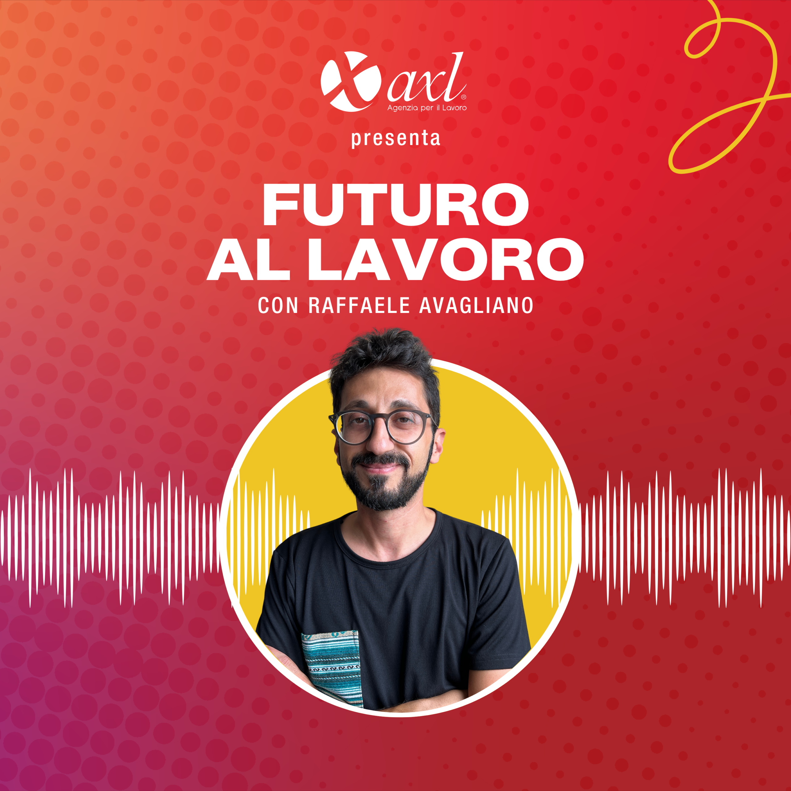 ep Raffaele Avagliano Futuro al lavoro - quando il lavoro ha un perché